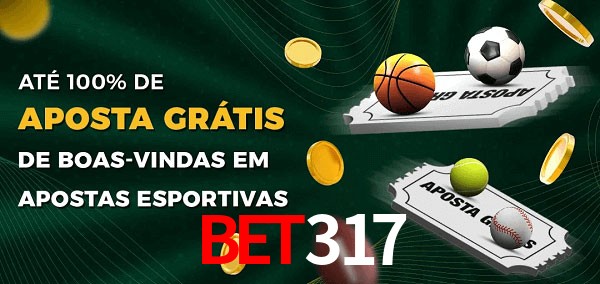 BET317 Ate 100% de Aposta Gratis